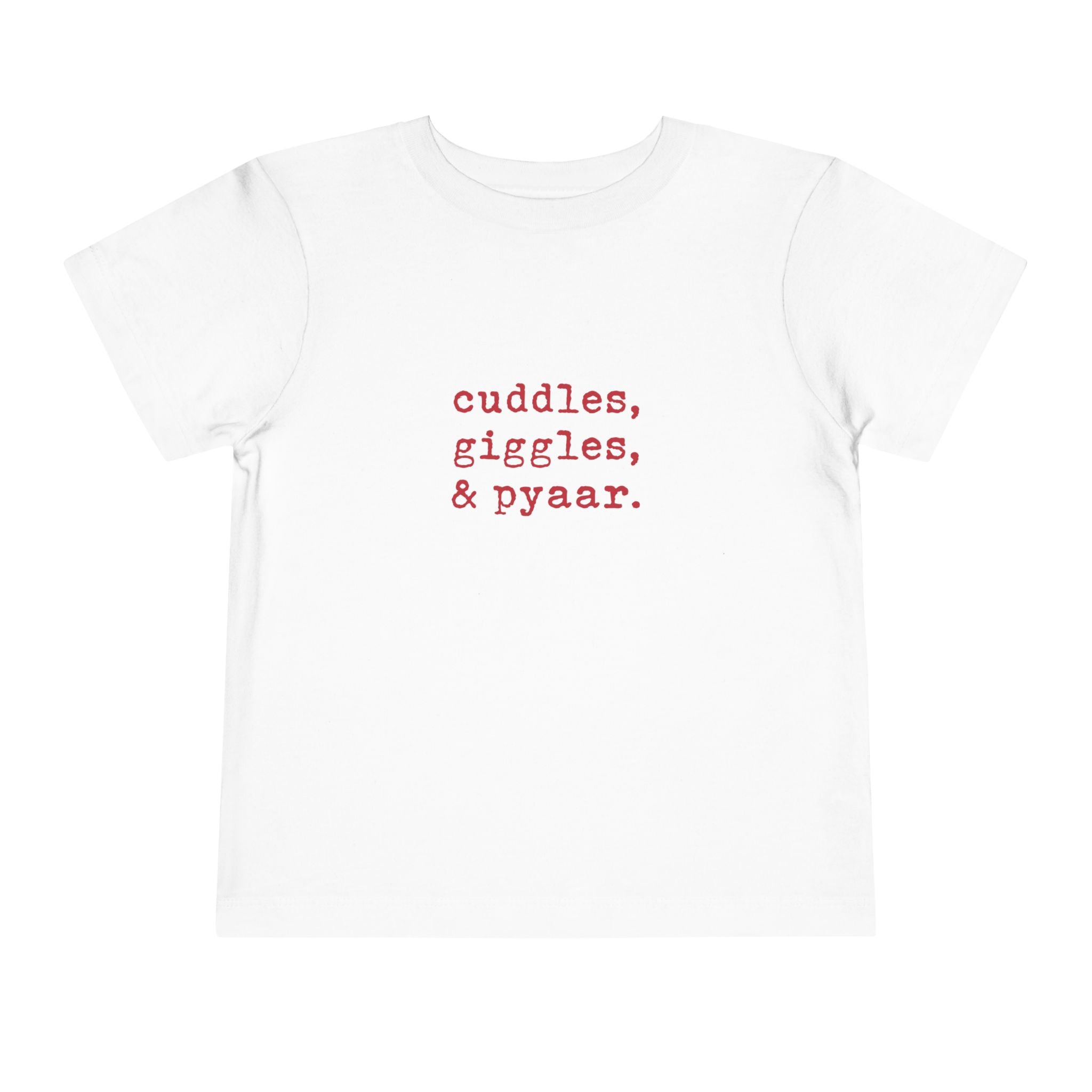 Cuddles, Giggles, & Pyaar (Tee)