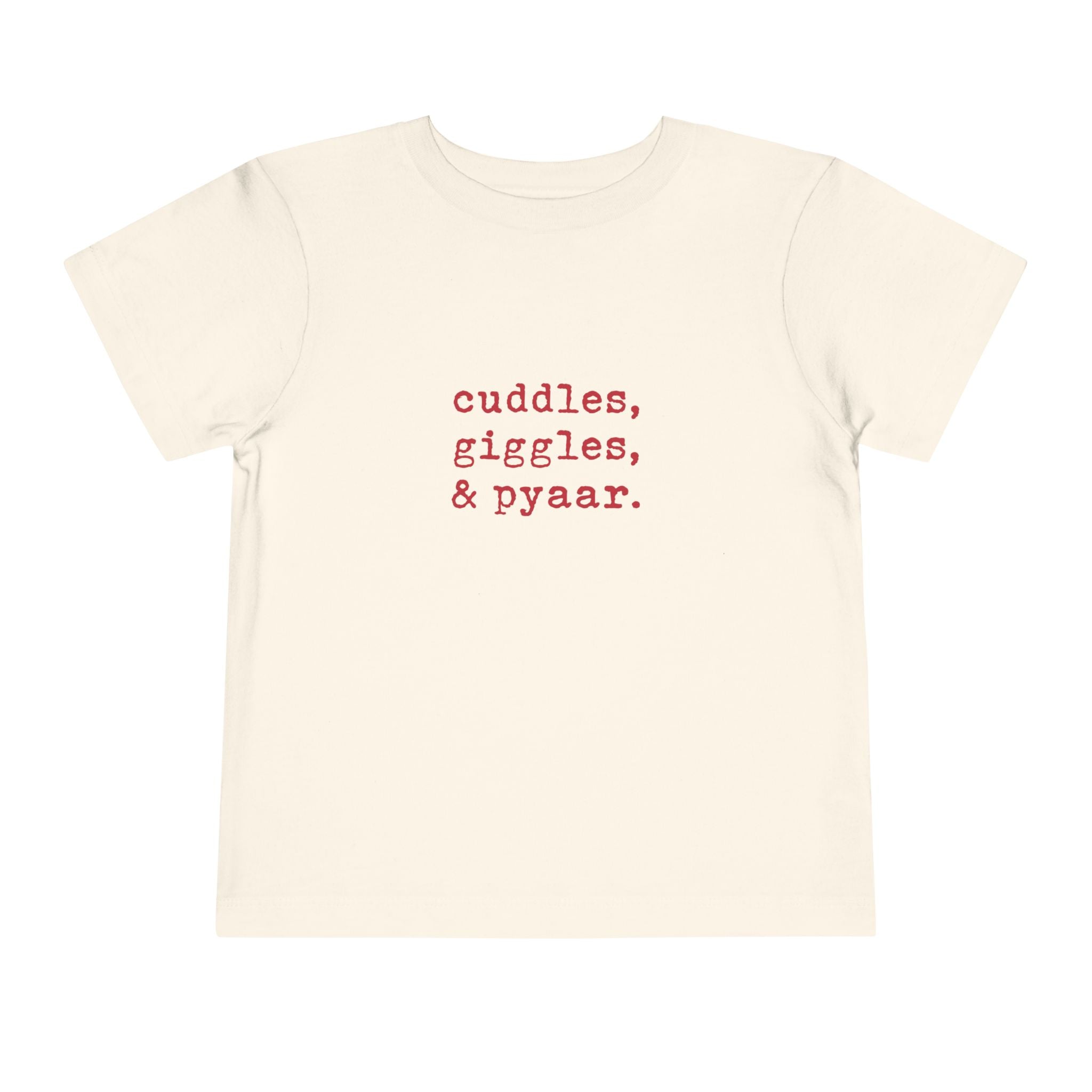 Cuddles, Giggles, & Pyaar (Tee)